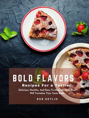 cover image of Bold Flavors Recipes for a Tastier